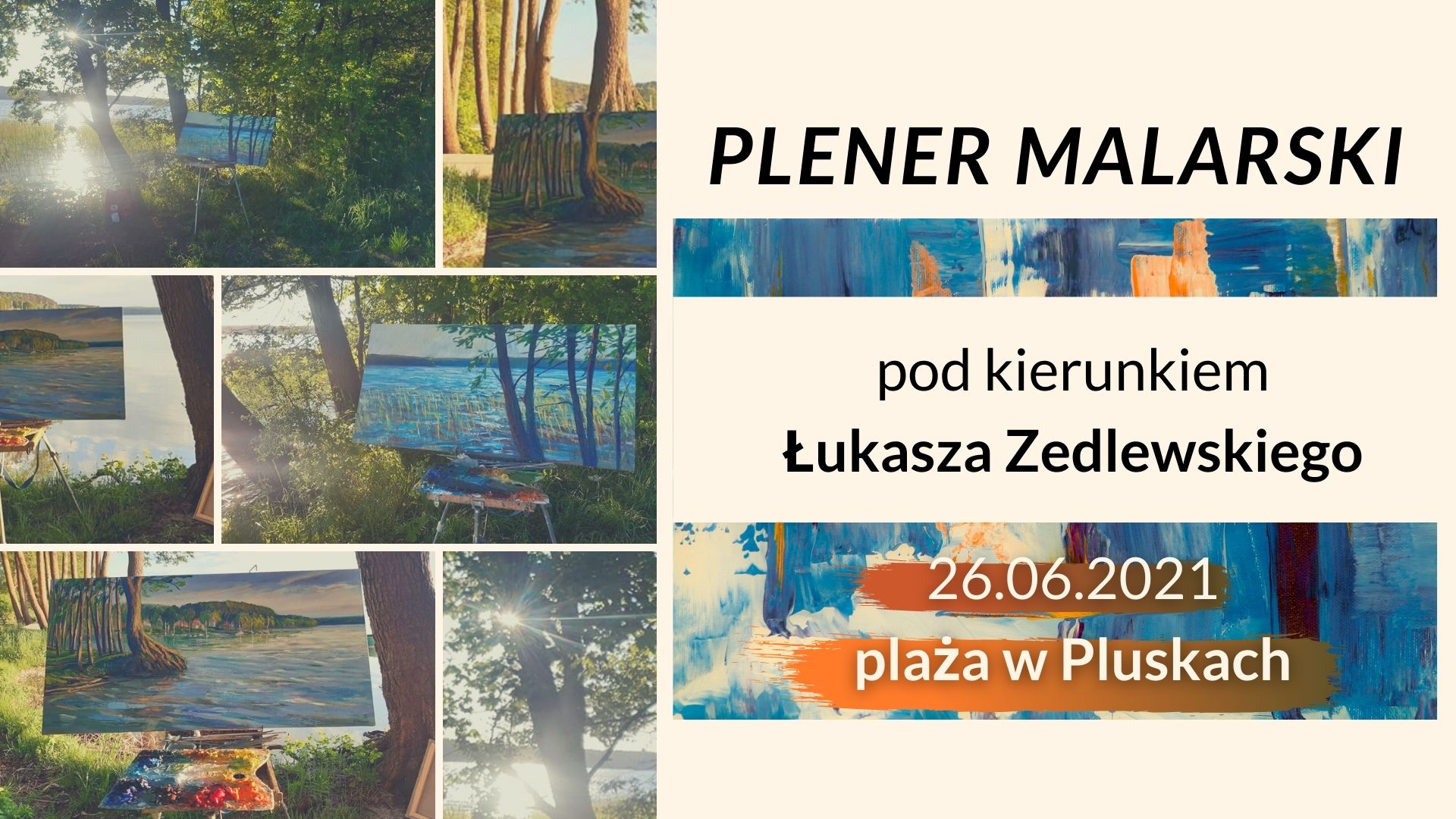 Plener Malarski z Łukaszem Zedlewskim w Pluskach