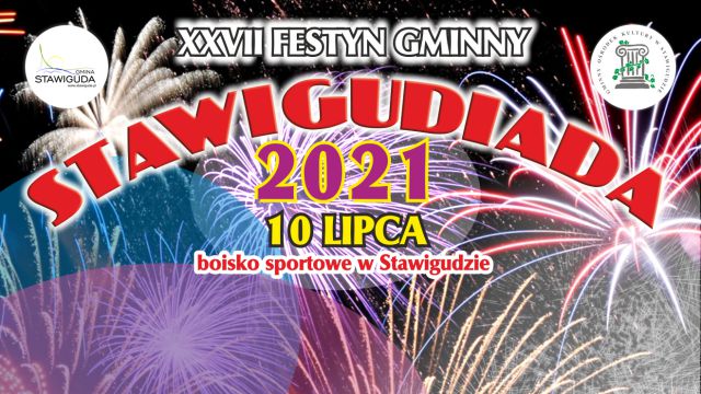 XXVII Festyn Gminny STAWIGUDIADA 2021