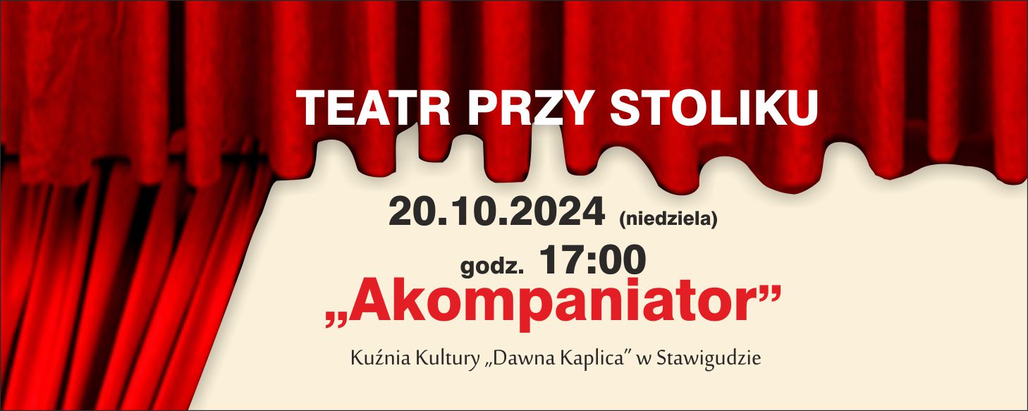 Teatr przy stoliku "Akompaniator"