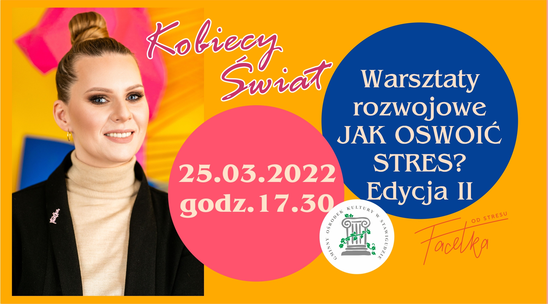 Kobiecy Świat - warsztaty rozwojowe ,,Jak oswoić stres"-edycja II