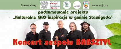 Koncert zespołu BABSZTYL oraz podsumowanie projektu "Kulturalne EKO inspiracje w gminie Stawiguda