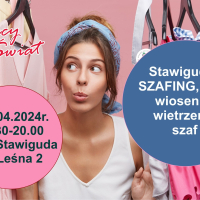 STAWIGUDZKI SZAFING, czyli wiosenne wietrzenie szaf...